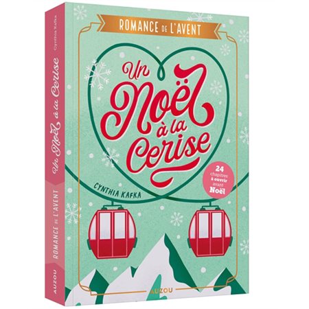Un Noël à la cerise : romance de l'Avent