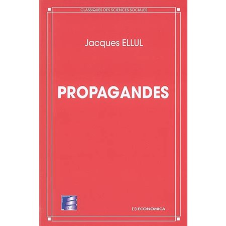 Propagandes, Classiques des sciences sociales