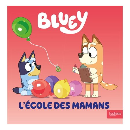 Bluey : L'école des mamans