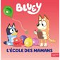 Bluey : L'école des mamans