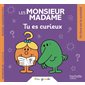 Les Monsieur Madame : Tu es curieux