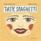 Tatie Spaghetti