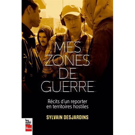 Mes zones de guerre
