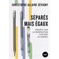 Séparés mais égaux