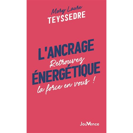 L'ancrage énergétique