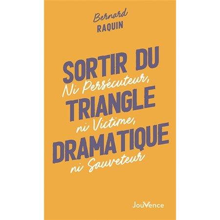 Sortir du triangle dramatique