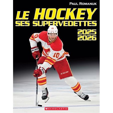 Le hockey : Ses supervedettes 2025-2026