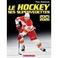 Le hockey : Ses supervedettes 2025-2026