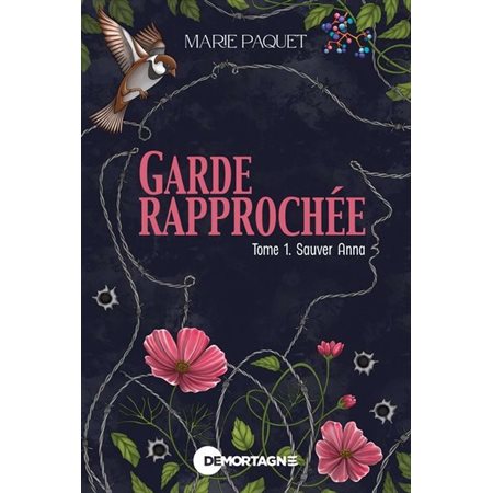 Garde rapprochée #1 Sauver Anna