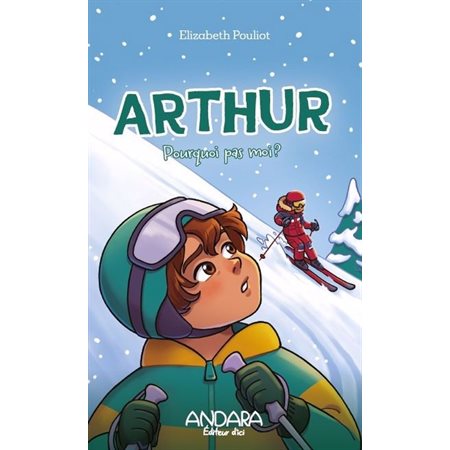 Arthur #2  Pourquoi pas moi?