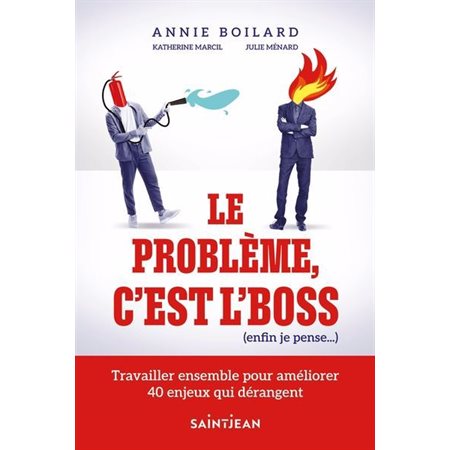 Le problème, c'est l'boss (enfin je pense...)