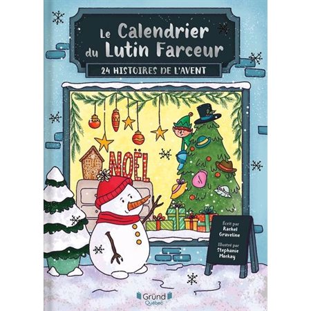 Le calendrier du lutin farceur : 24 histoires de l'Avent