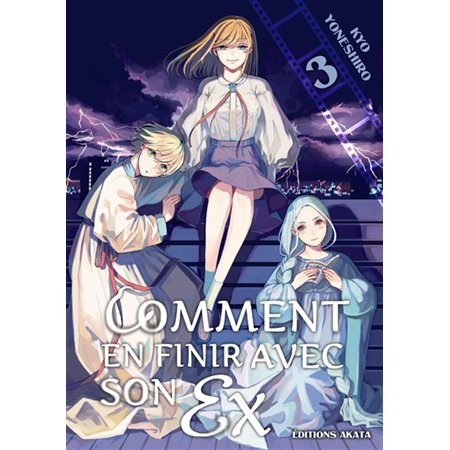 Comment en finir avec son ex #3