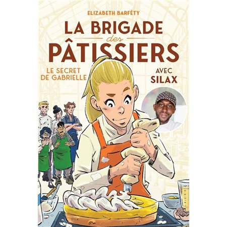 La brigade des pâtissiers #3 Le secret de Gabrielle