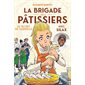 La brigade des pâtissiers #3 Le secret de Gabrielle