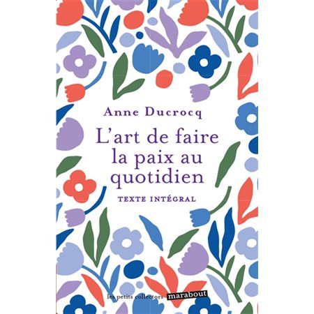 L'art de faire la paix au quotidien : éviter les conflits, les dépasser, se réconcilier, Les petits collectors