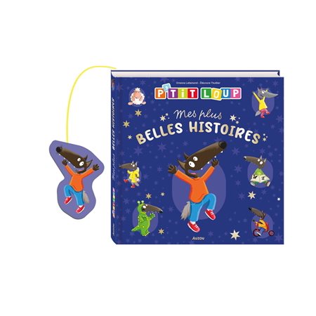 P'tit Loup : mes plus belles histoires