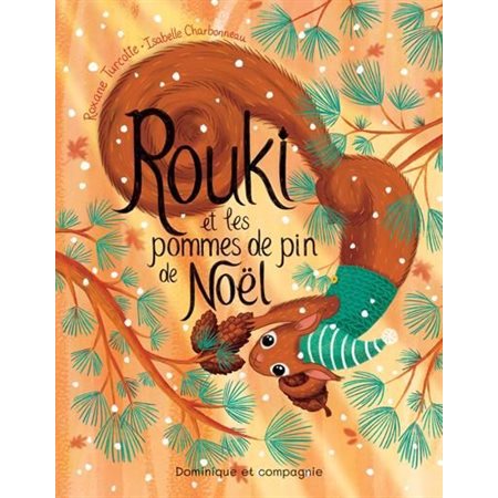 Rouki et les pommes de pin de Noël