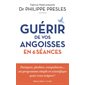 Guérir de vos angoisses en 6 séances