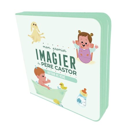 Mon premier imagier du Père Castor - Autour de bébé