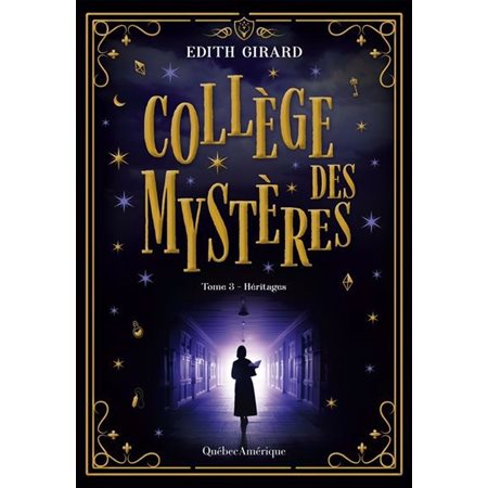 Collège des mystères #3 Héritages