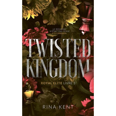 Royal Elite #3 Twisted kingdom
