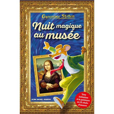 Geronimo Stilton : Nuit magique au musée