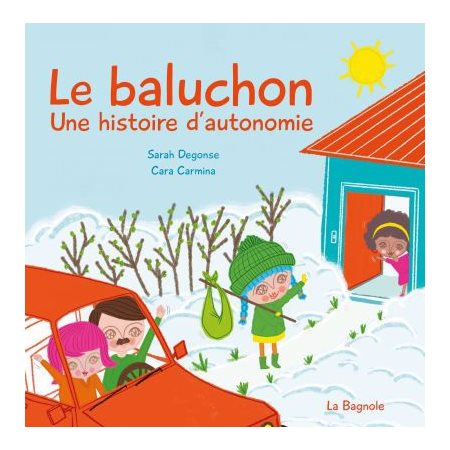 Le baluchon : Une histoire d'autonomie