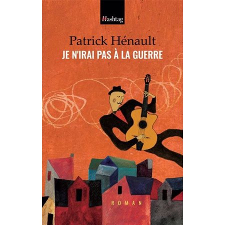 Je n'irai pas à la guerre