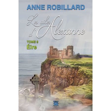 Les ailes d'Alexanne #9 Éire,