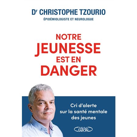 Notre jeunesse est en danger