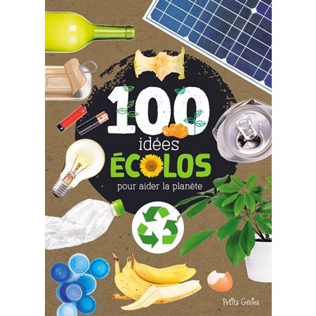 Les 100 idées écolos pour aider la planète