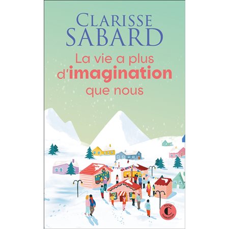 La vie a plus d'imagination que nous