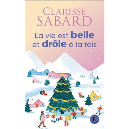 La vie est belle et drôle à la fois