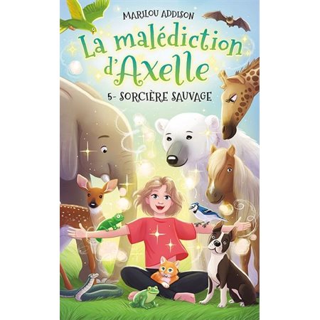 La malédiction d'Axelle #5 Sorcière sauvage
