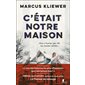 C'était notre maison