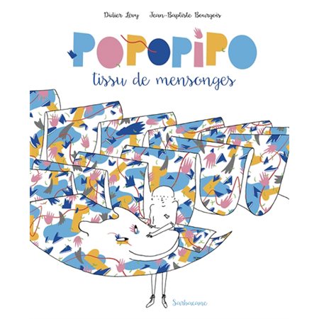 Popopipo, tissu de mensonges, Album