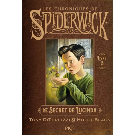 Les chroniques de Spiderwick #3 Le secret de Lucinda
