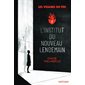 Les visages du feu #1 L'Institut du nouveau lendemain Les visages du feu #1 L'Institut du nouveau lendemain