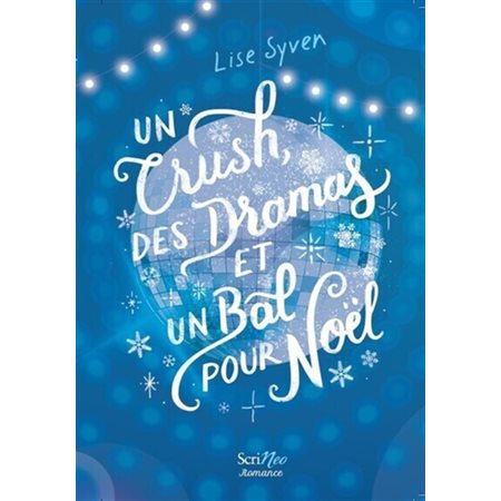 Un crush, des dramas et un bal pour Noël