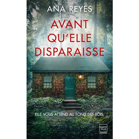 Avant qu'elle disparaisse, Hauteville suspense