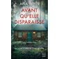 Avant qu'elle disparaisse, Hauteville suspense