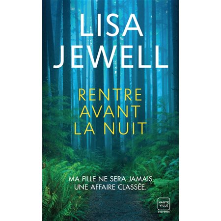 Rentre avant la nuit, Hauteville suspense