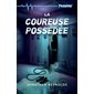 La coureuse possédée