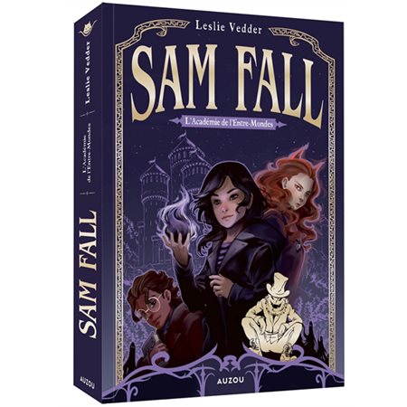 L'académie de l'Entre-Mondes : Sam Fall