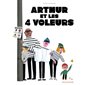 Arthur et les 4 voleurs