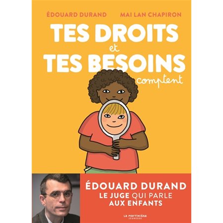 Tes droits et tes besoins comptent Tes droits et tes besoins comptent