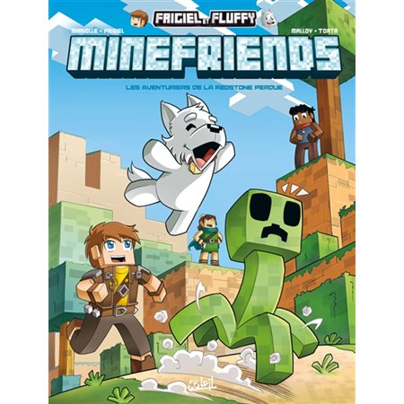 Frigiel et Fluffy : minefriends #3 Les aventuriers de la redstone perdue