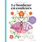 Le bonheur en couleurs