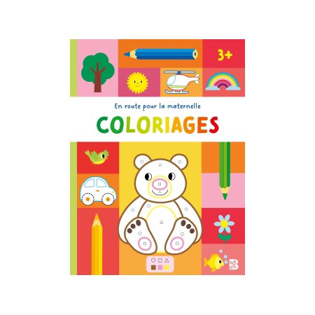 En route pour la maternelle : Coloriages 3+